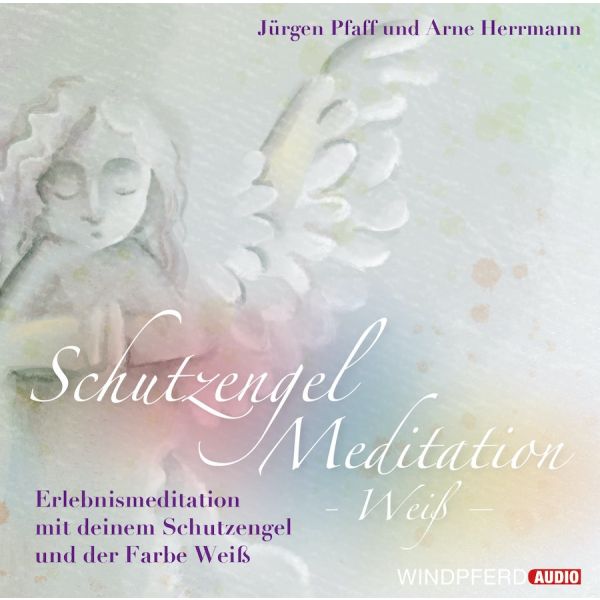 Schutzengel-Meditation – Weiß – von Jürgen Pfaff